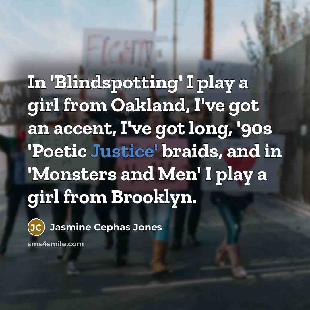 “In 'Blindspotting' I play a girl from Oakland, I've got…” quote by Jasmine Cephas Jones