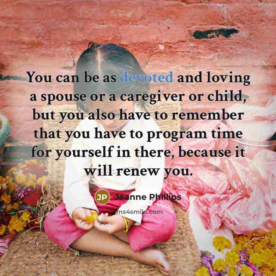 “You can be as devoted and loving a spouse or…” quote by Jeanne Phillips