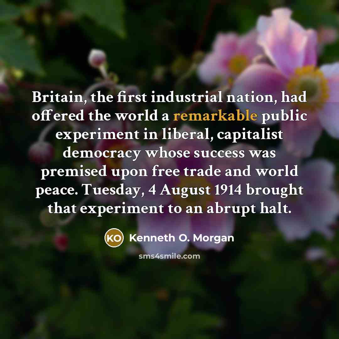 “Britain, the first industrial nation, had offered the world a…” quote by Kenneth O. Morgan