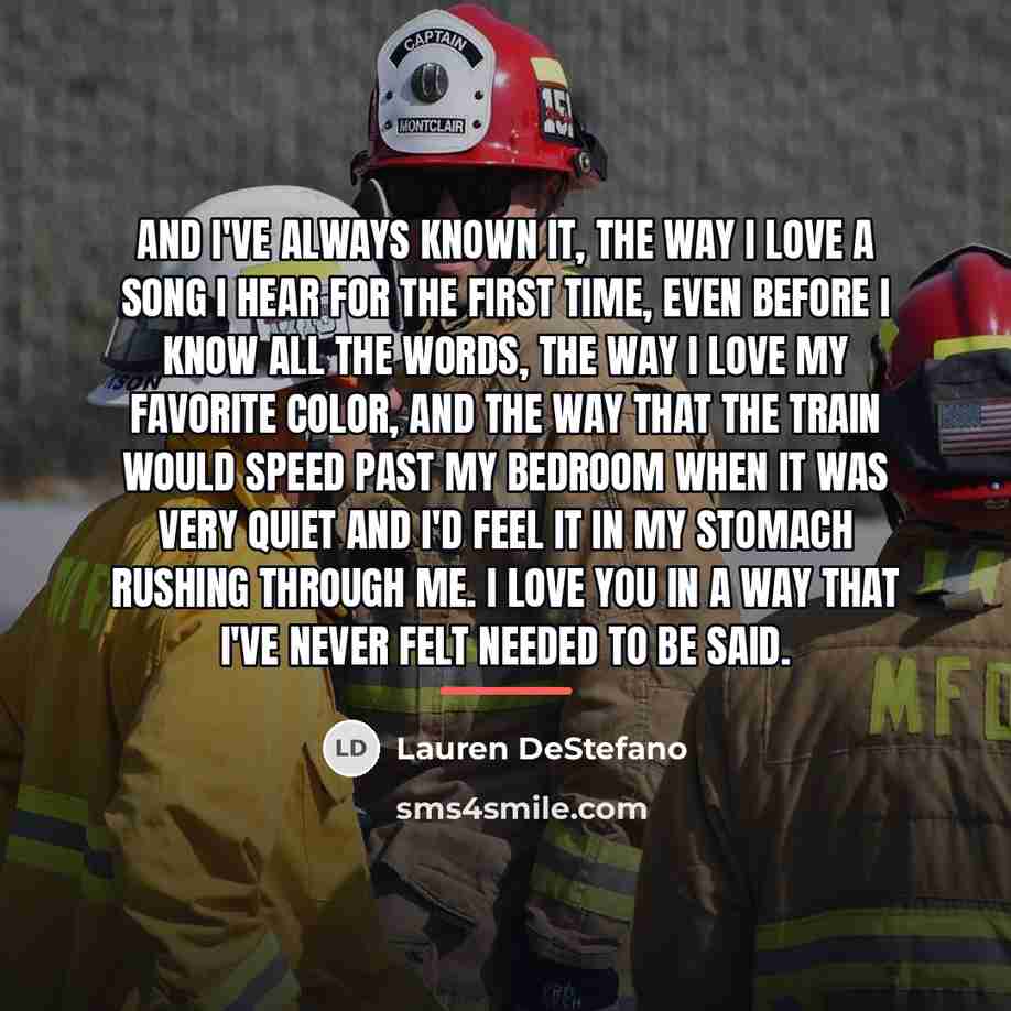 “and I've always known it, the way I love a…” quote by Lauren DeStefano