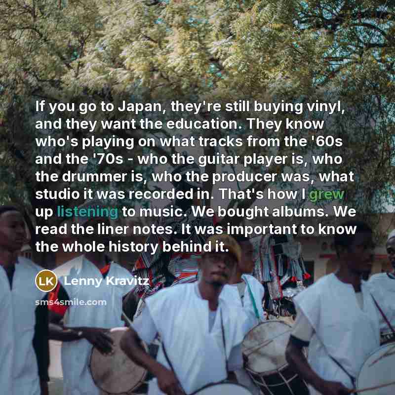 “If you go to Japan, they're still buying vinyl, and…” quote by Lenny Kravitz