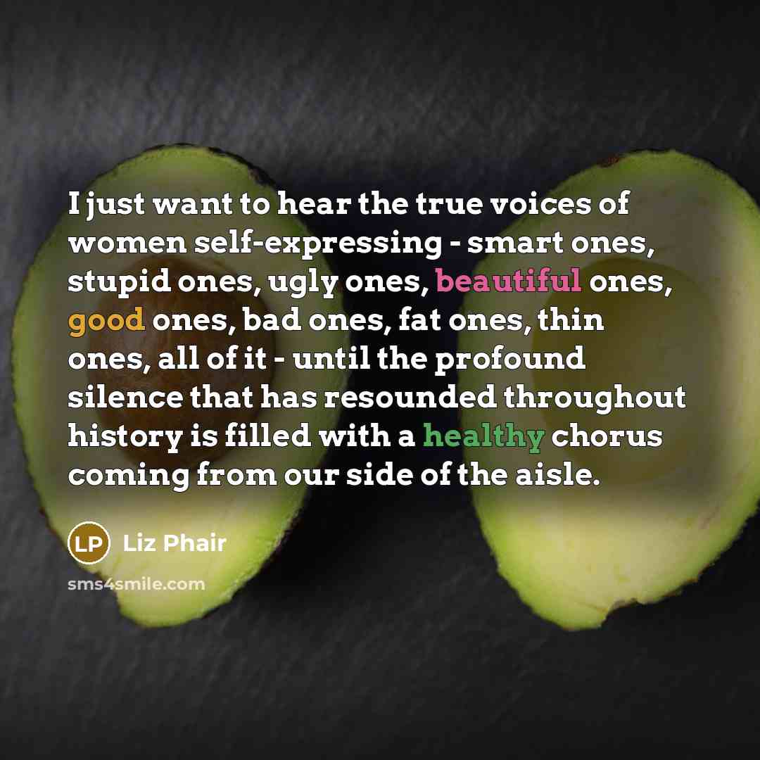 “I just want to hear the true voices of women…” quote by Liz Phair