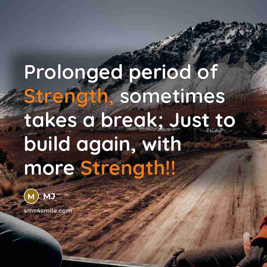“Prolonged period of Strength, sometimes takes a break; Just to…” quote by MJ
