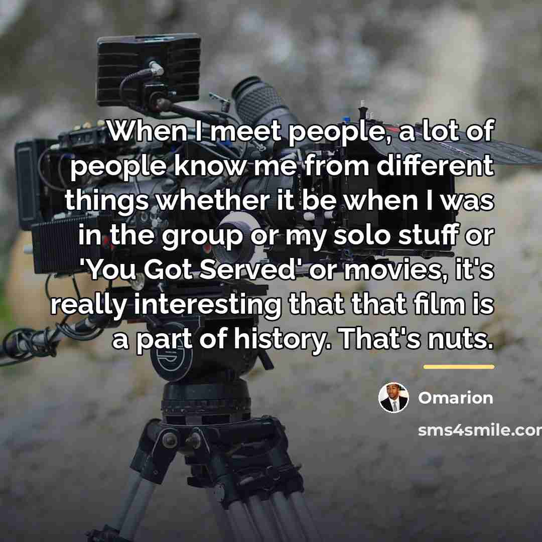 “When I meet people, a lot of people know me…” quote by Omarion