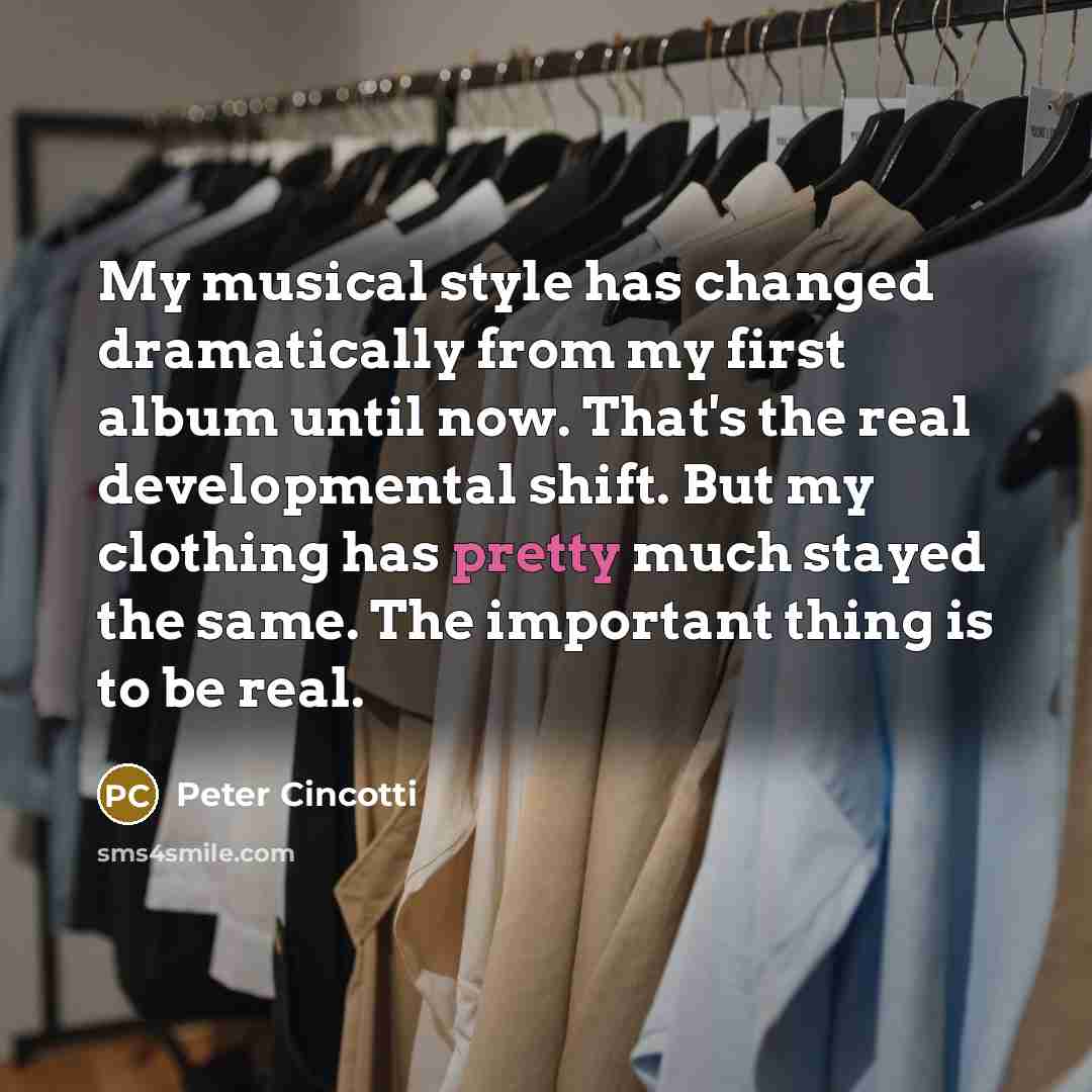 “My musical style has changed dramatically from my first album…” quote by Peter Cincotti