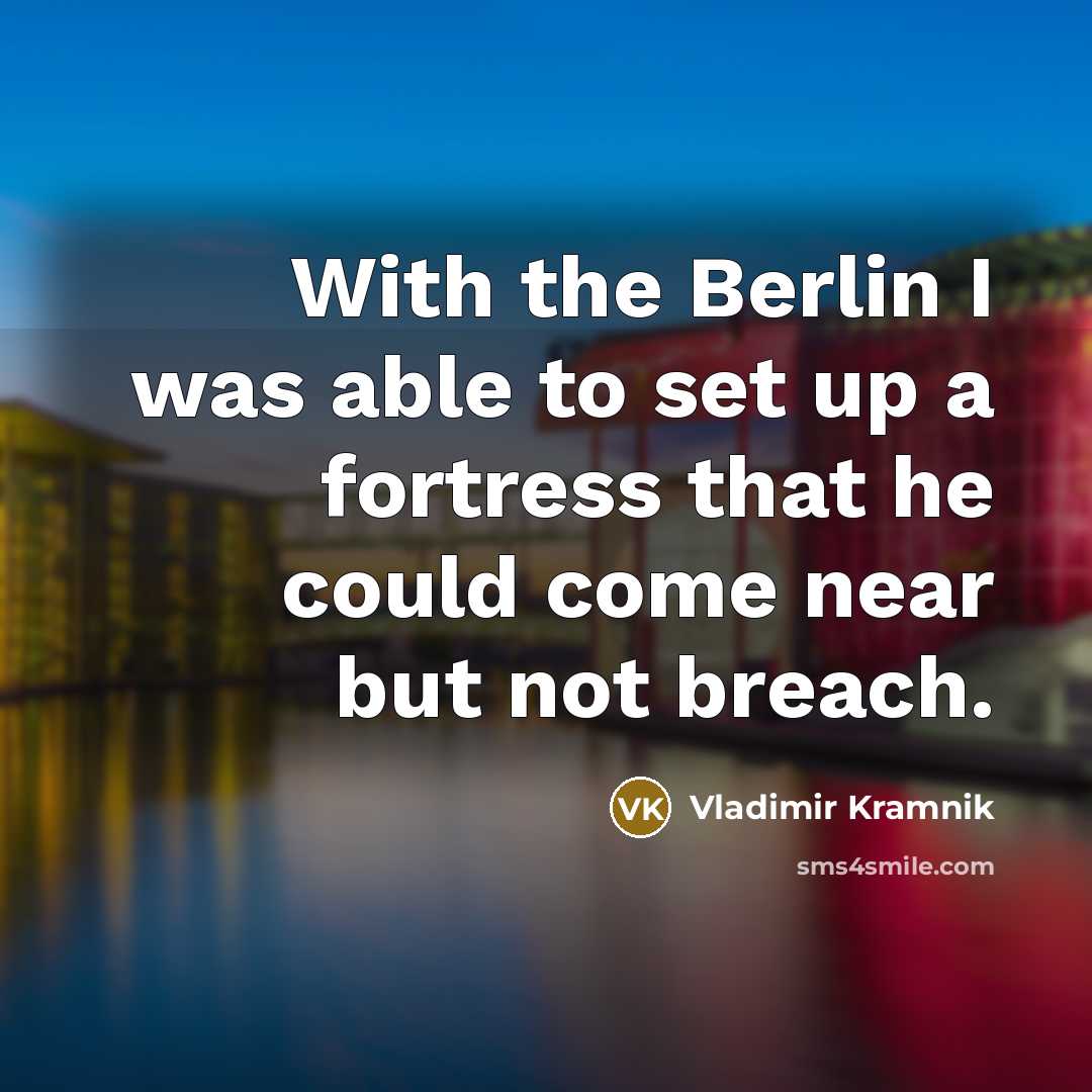 “With the Berlin I was able to set up a…” quote by Vladimir Kramnik