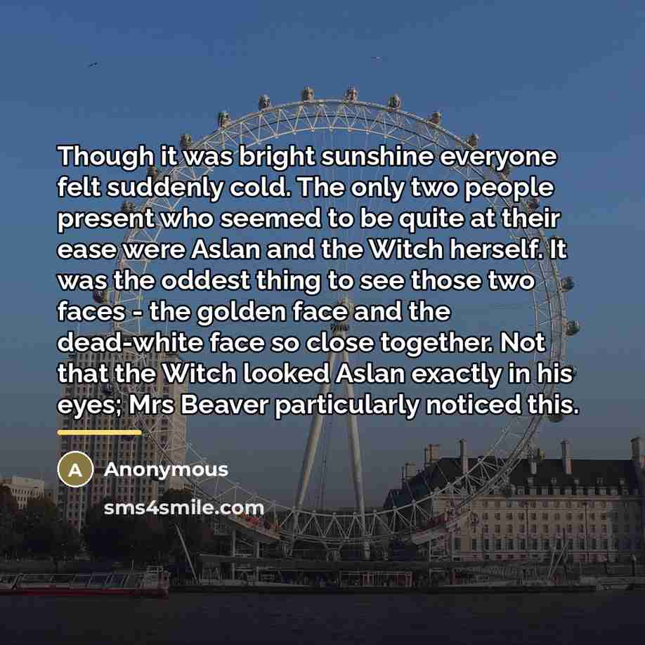 “Though it was bright sunshine everyone felt suddenly cold. The…” quote by Anonymous
