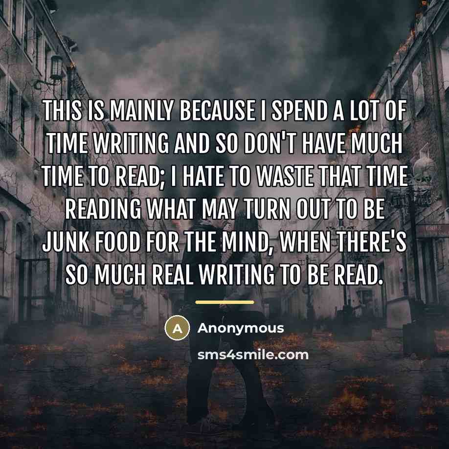 “This is mainly because I spend a lot of time…” quote by Anonymous