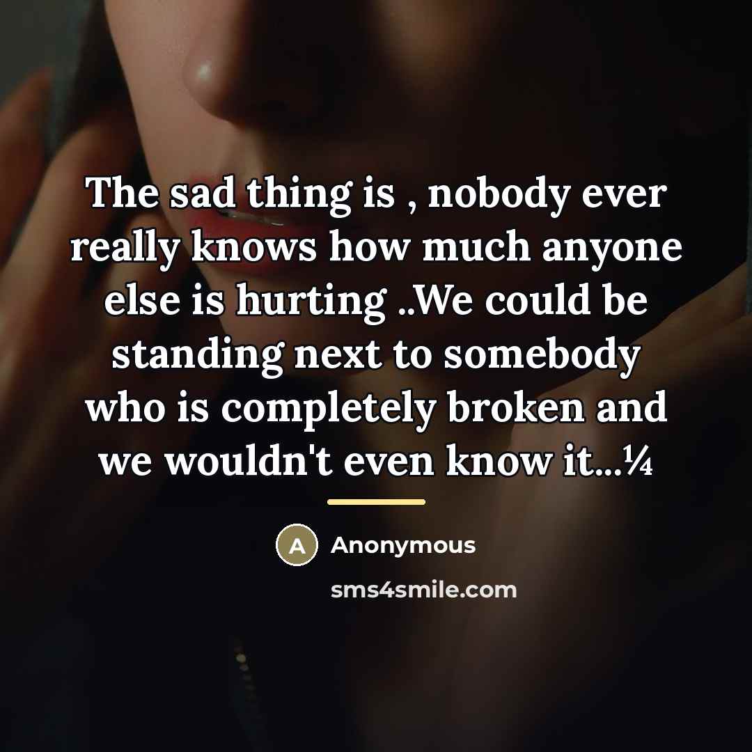“The sad thing is , nobody ever really knows how…” quote by Anonymous