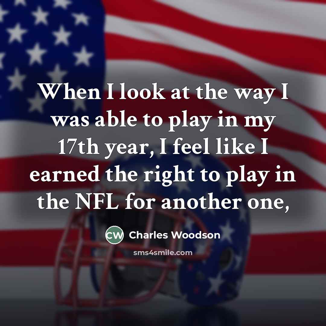 “When I look at the way I was able to…” quote by Charles Woodson