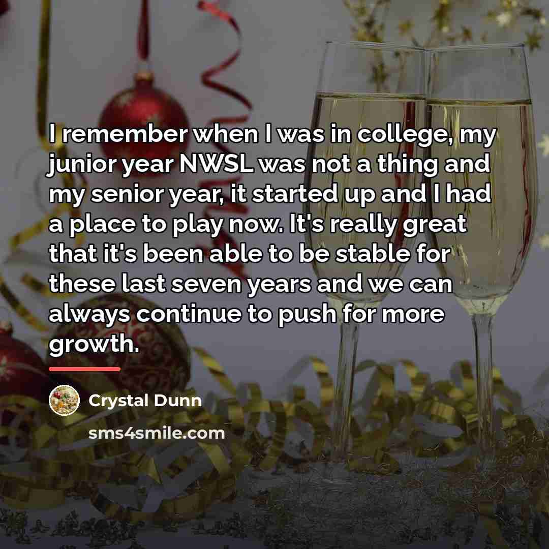 “I remember when I was in college, my junior year…” quote by Crystal Dunn