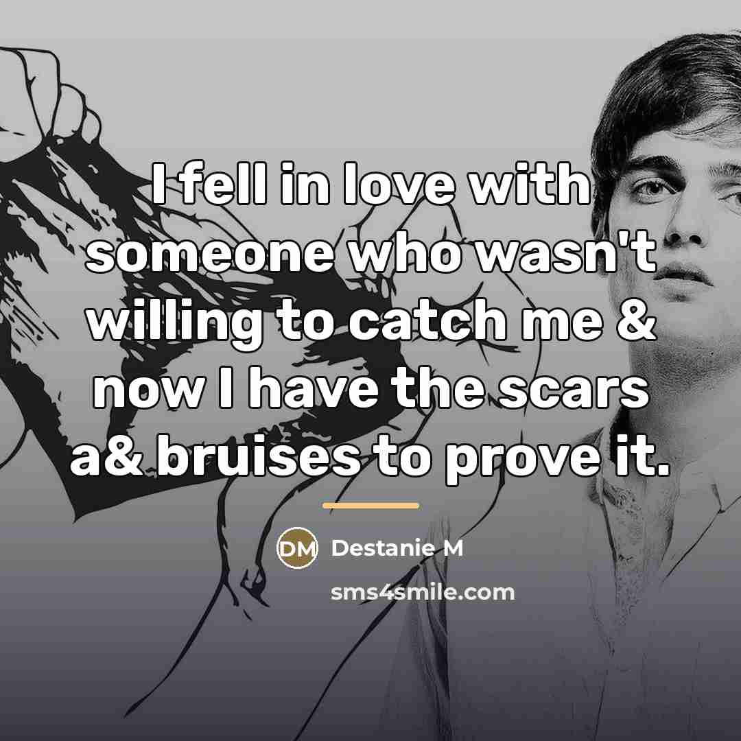 “I fell in love with someone who wasn't willing to…” quote by Destanie M