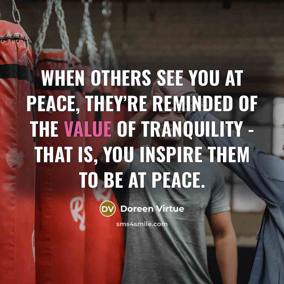 “When others see you at peace, they’re reminded of the…” quote by Doreen Virtue