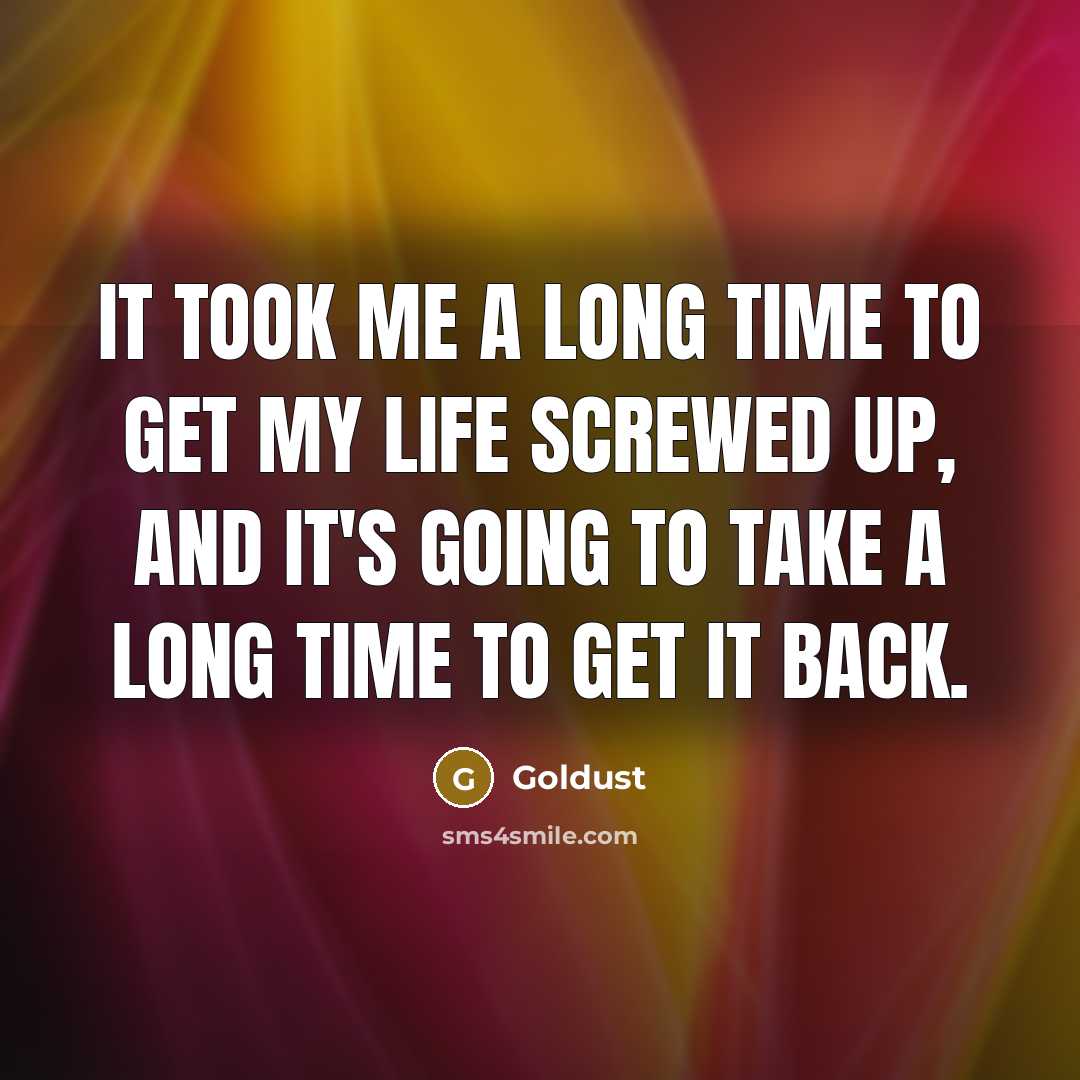 “It took me a long time to get my life…” quote by Goldust