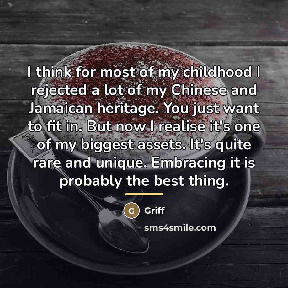 “I think for most of my childhood I rejected a…” quote by Griff
