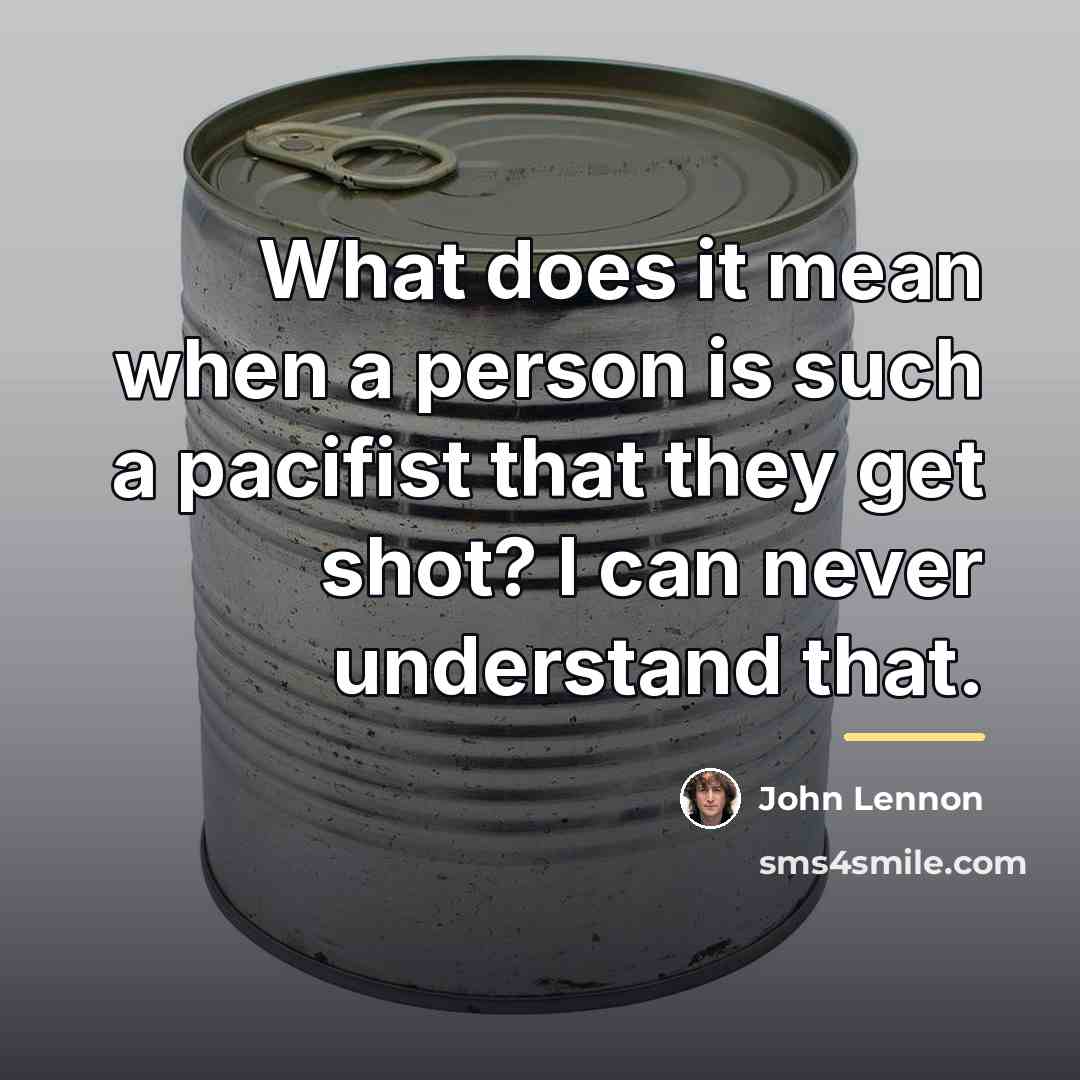 “What does it mean when a person is such a…” quote by John Lennon
