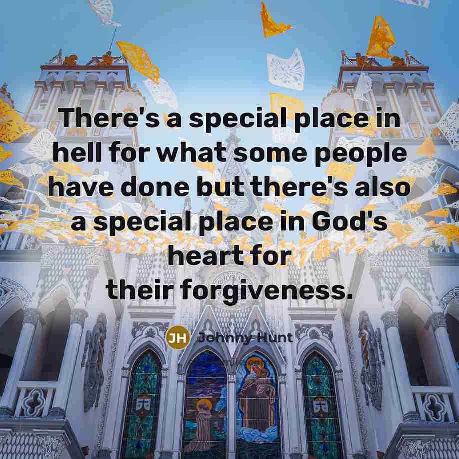 “There's a special place in hell for what some people…” quote by Johnny Hunt