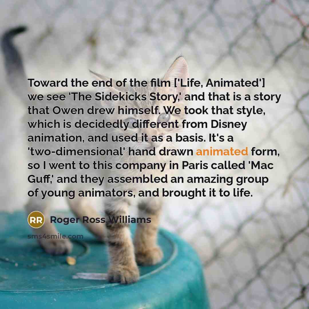 “Toward the end of the film ['Life, Animated'] we see…” quote by Roger Ross Williams