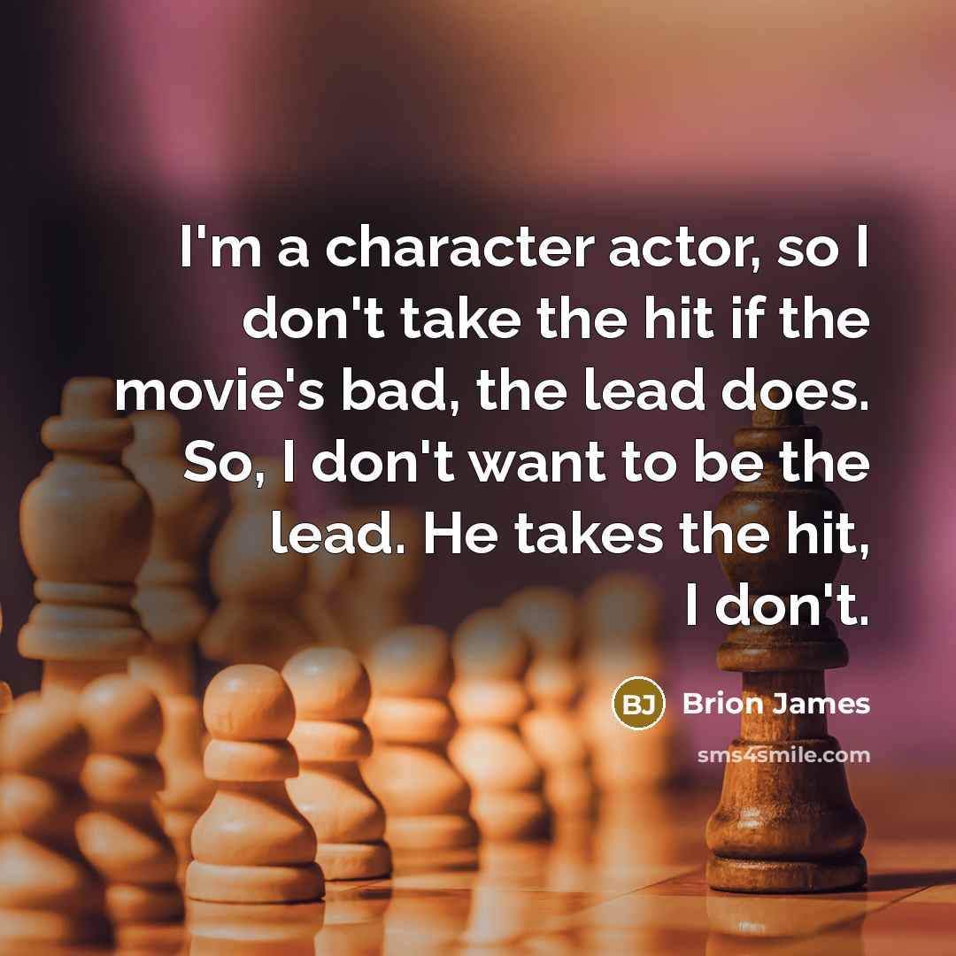 “I'm a character actor, so I don't take the hit…” quote by Brion James