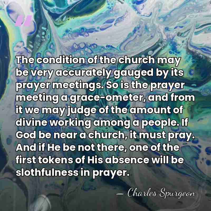 The condition of the church may be very accurately gauged by its&hellip; - Charles Spurgeon