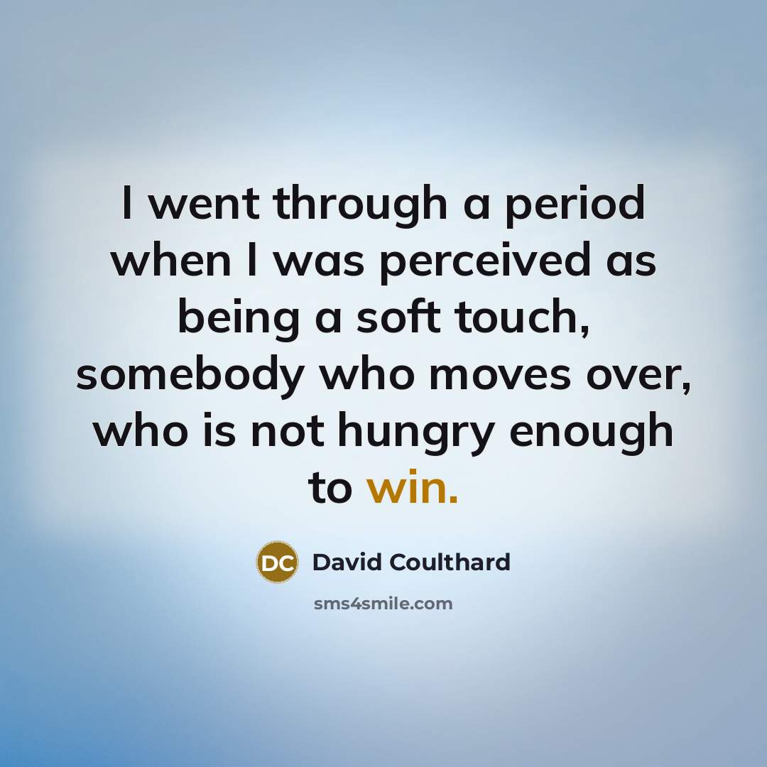 “I went through a period when I was perceived as…” quote by David Coulthard