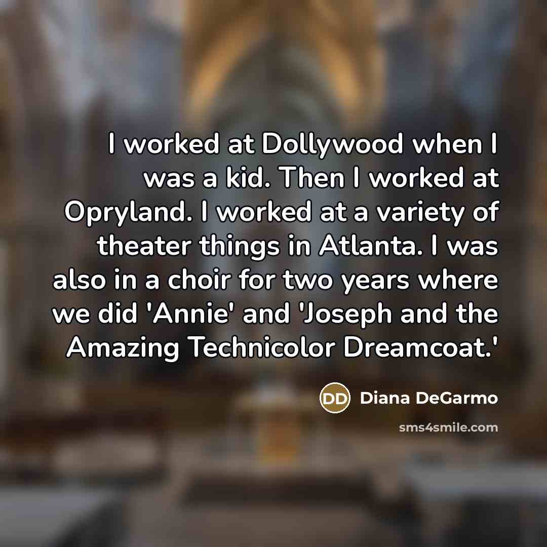 “I worked at Dollywood when I was a kid. Then…” quote by Diana DeGarmo