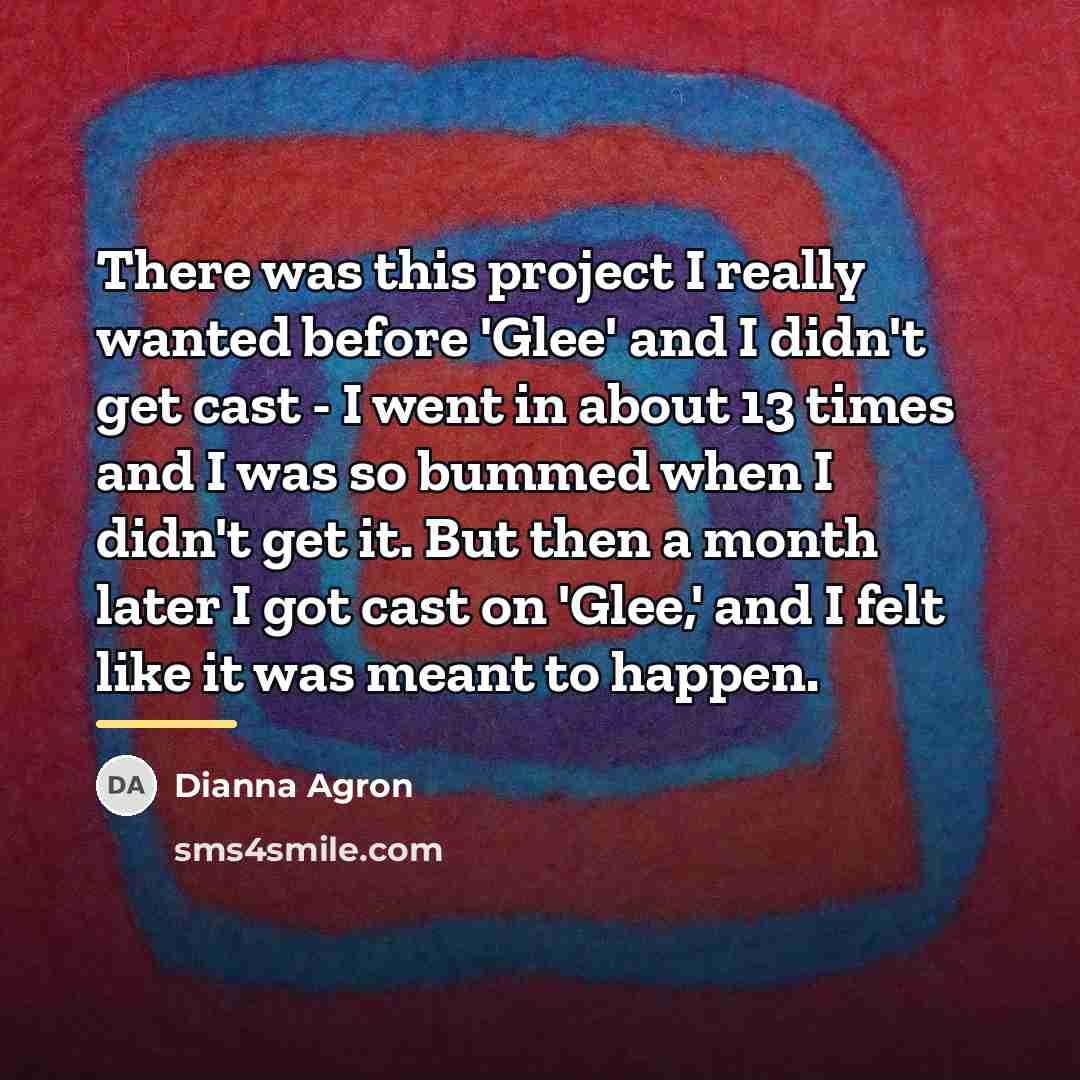 “There was this project I really wanted before 'Glee' and…” quote by Dianna Agron