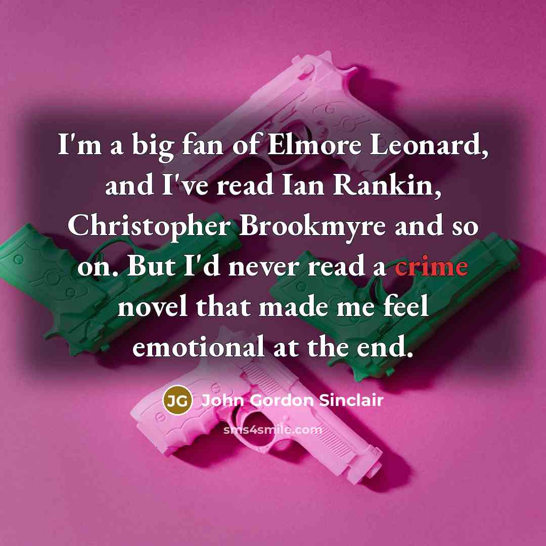 “I'm a big fan of Elmore Leonard, and I've read…” quote by John Gordon Sinclair