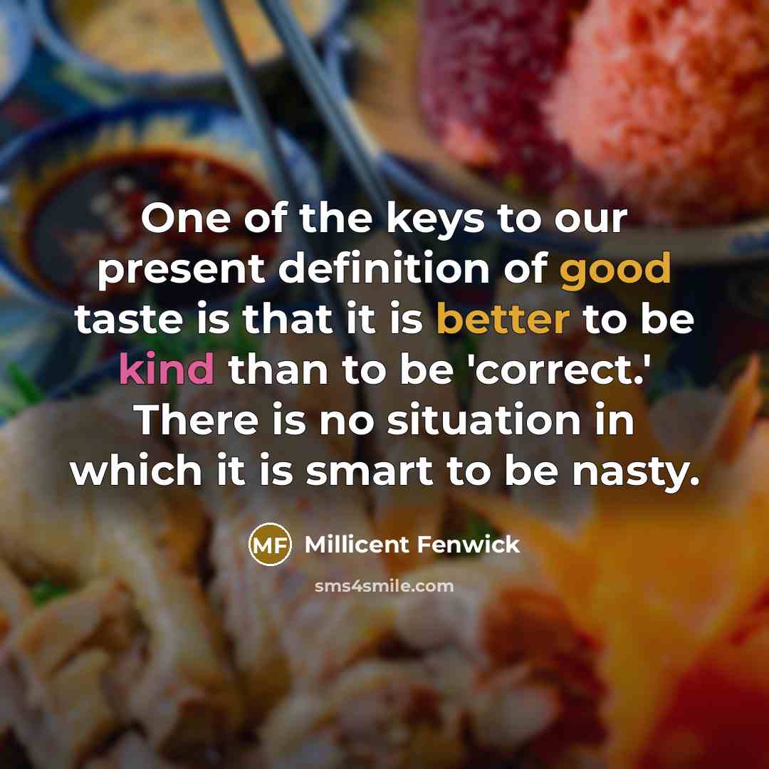 “One of the keys to our present definition of good…” quote by Millicent Fenwick