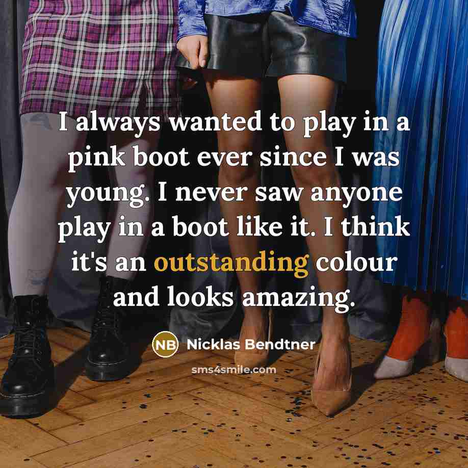 “I always wanted to play in a pink boot ever since I was young. I never saw anyone play in a boot like it. I think it's an outstanding colour and looks amazing.” quote by Nicklas Bendtner