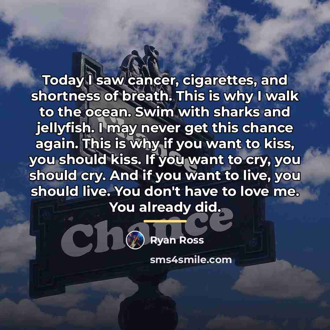 “Today I saw cancer, cigarettes, and shortness of breath. This…” quote by Ryan Ross