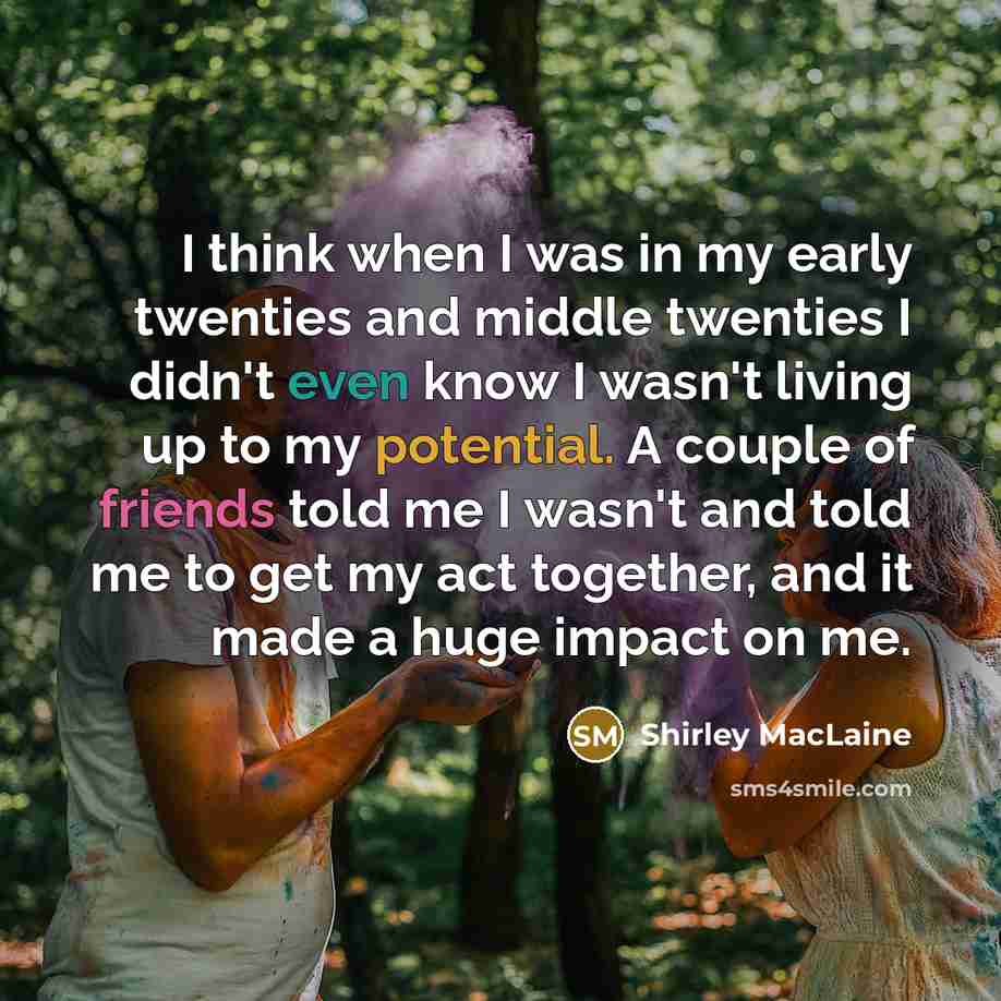 “I think when I was in my early twenties and…” quote by Shirley MacLaine