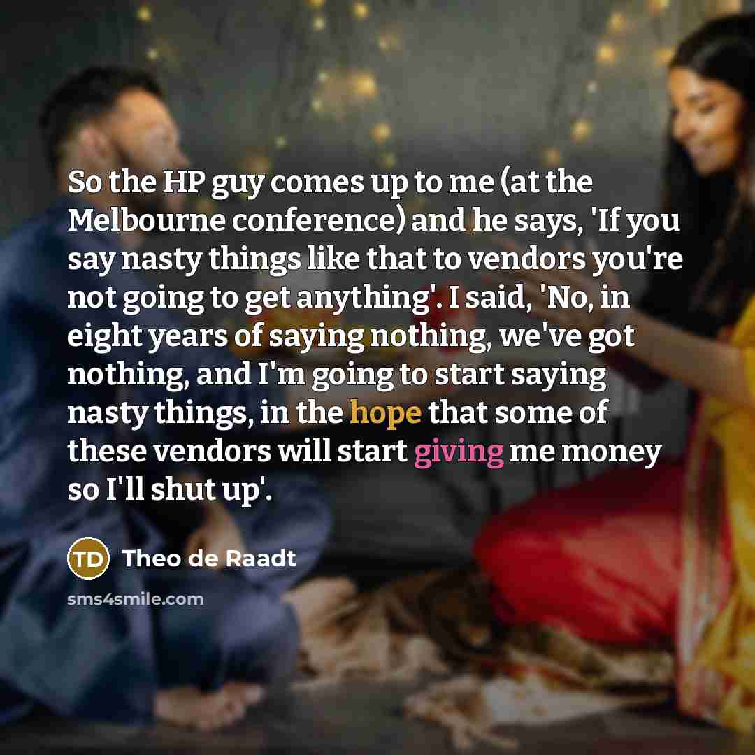 “So the HP guy comes up to me (at the…” quote by Theo de Raadt