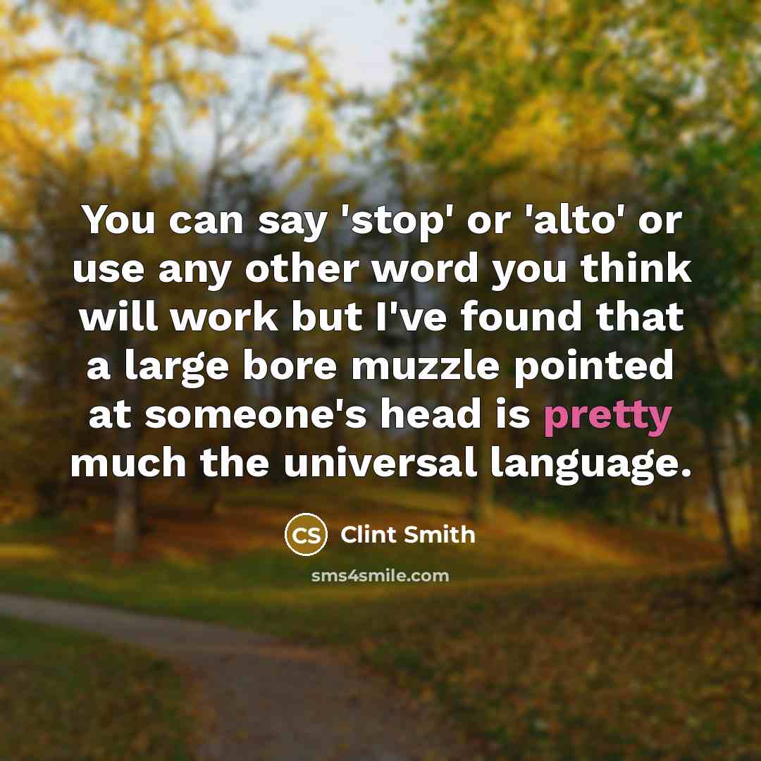 “You can say 'stop' or 'alto' or use any other…” quote by Clint Smith