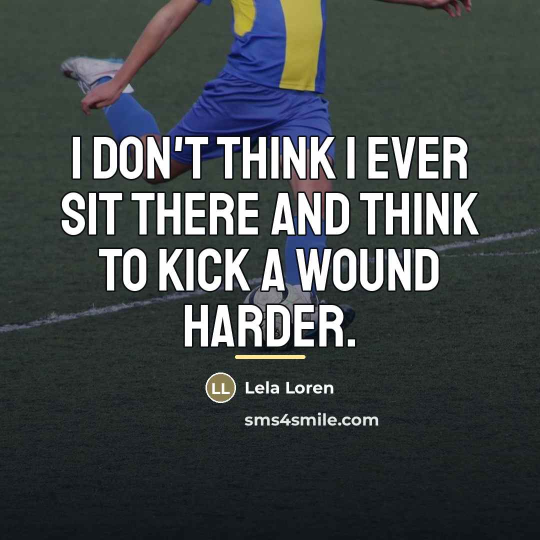 “I don't think I ever sit there and think to…” quote by Lela Loren