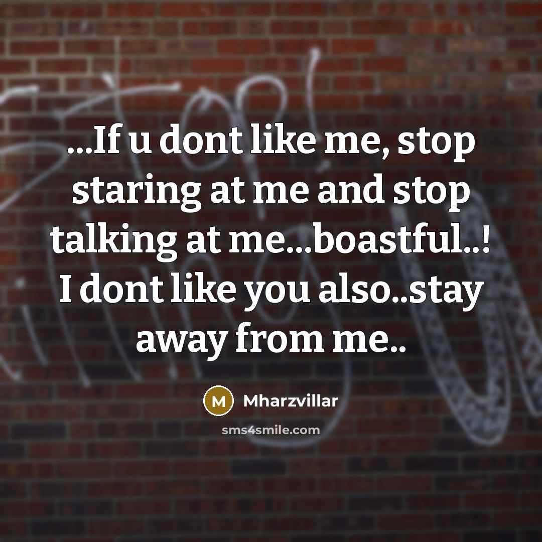 “...If u dont like me, stop staring at me and…” quote by Mharzvillar