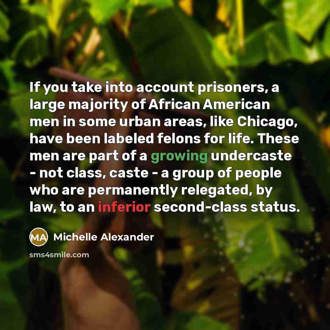 “If you take into account prisoners, a large majority of…” quote by Michelle Alexander