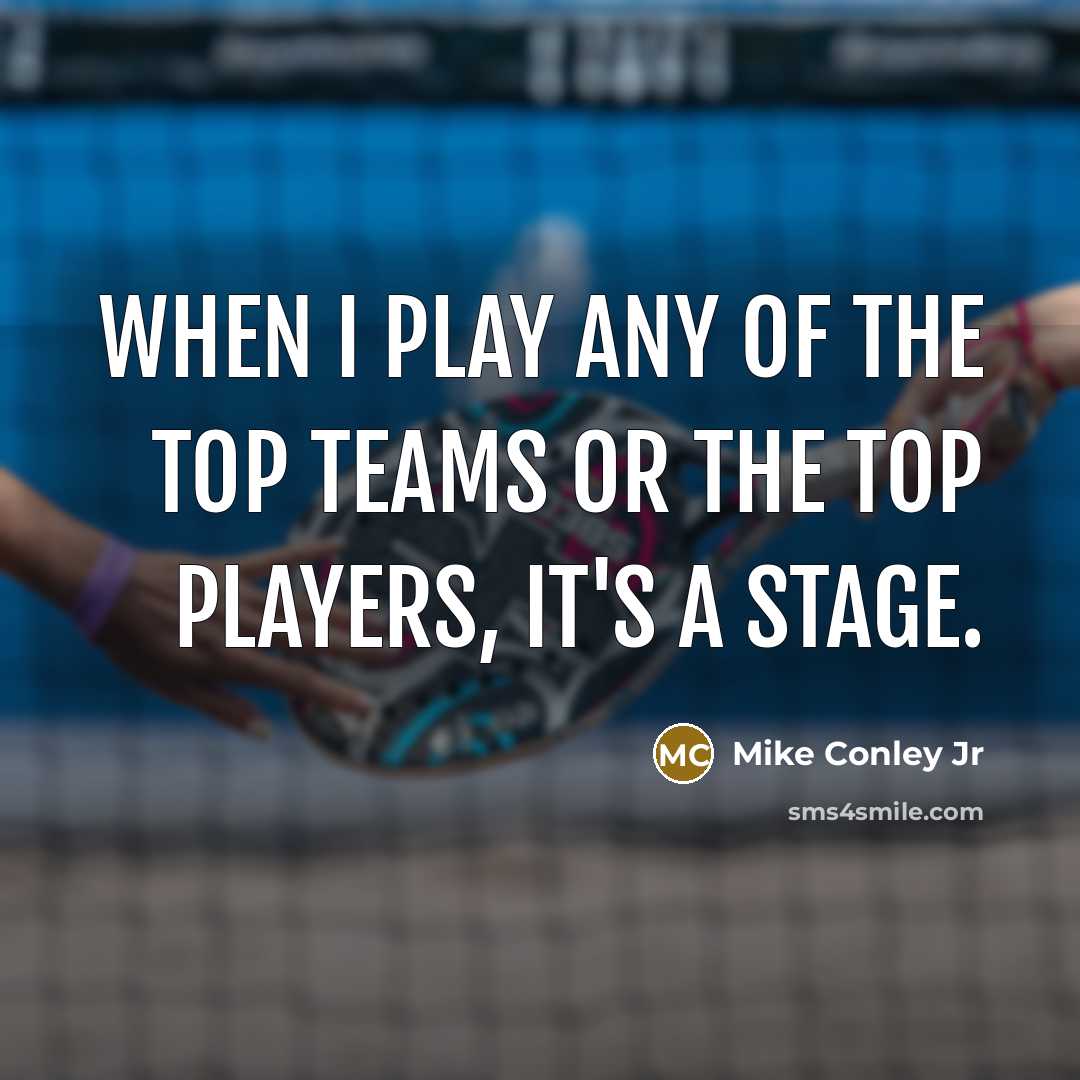 “When I play any of the top teams or the…” quote by Mike Conley Jr