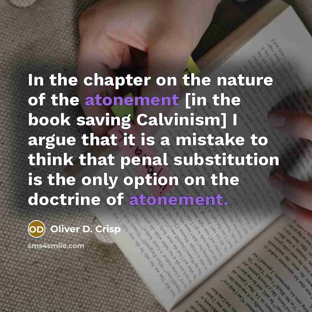 “In the chapter on the nature of the atonement [in…” quote by Oliver D. Crisp