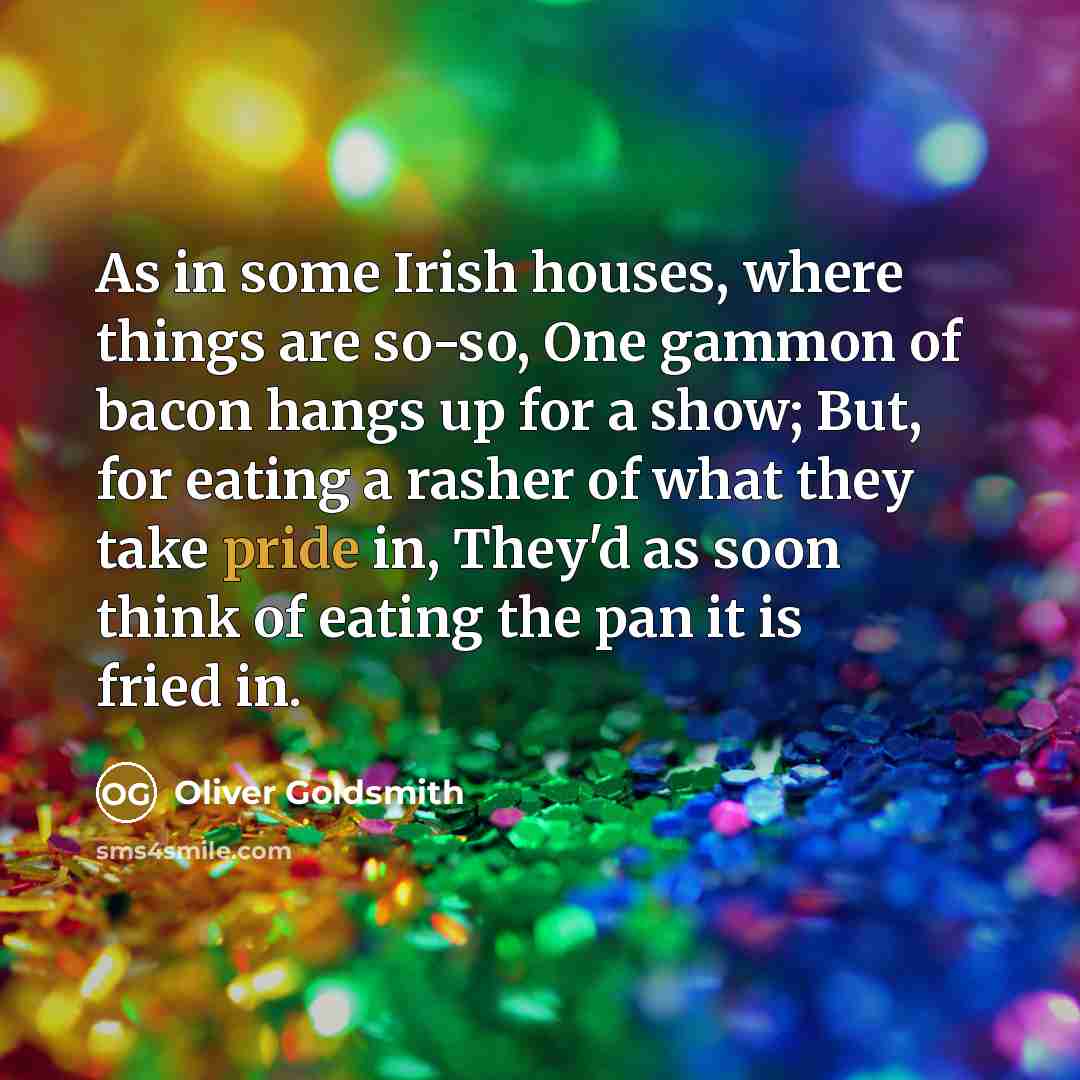 “As in some Irish houses, where things are so-so, One…” quote by Oliver Goldsmith