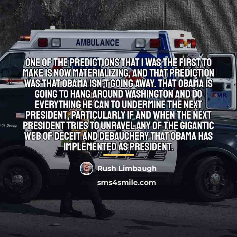 “One of the predictions that I was the first to…” quote by Rush Limbaugh