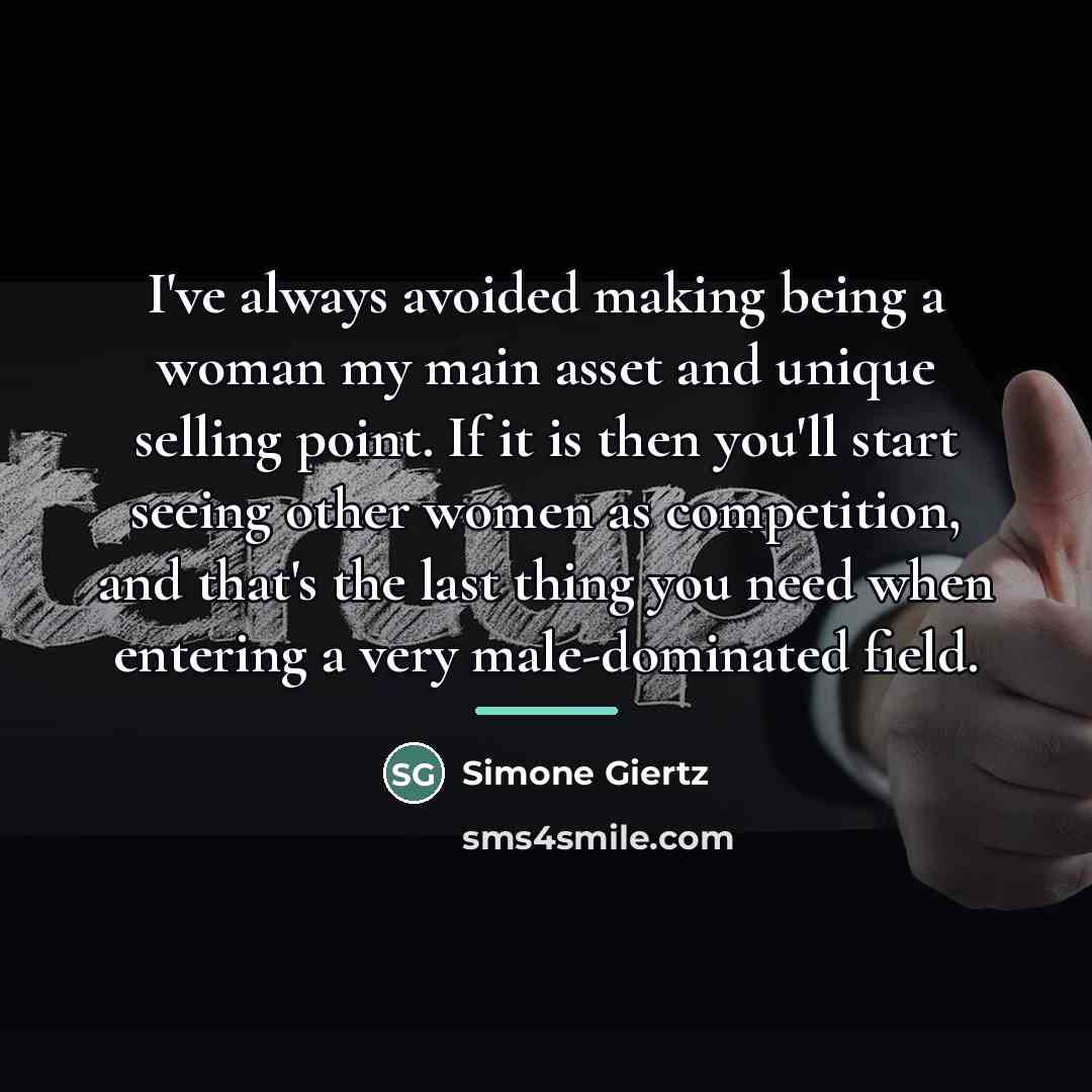 “I've always avoided making being a woman my main asset…” quote by Simone Giertz