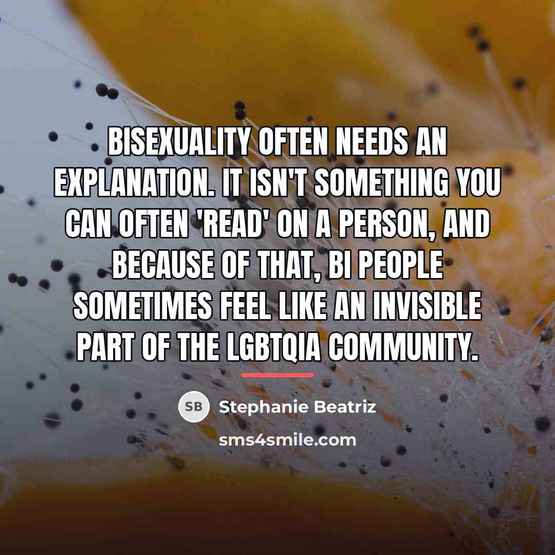 “Bisexuality often needs an explanation. It isn't something you can…” quote by Stephanie Beatriz