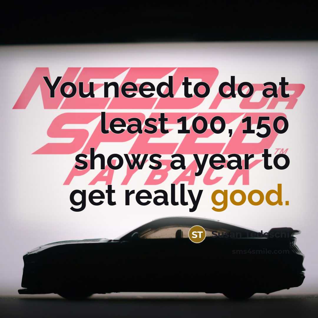 “You need to do at least 100, 150 shows a…” quote by Susan Tedeschi