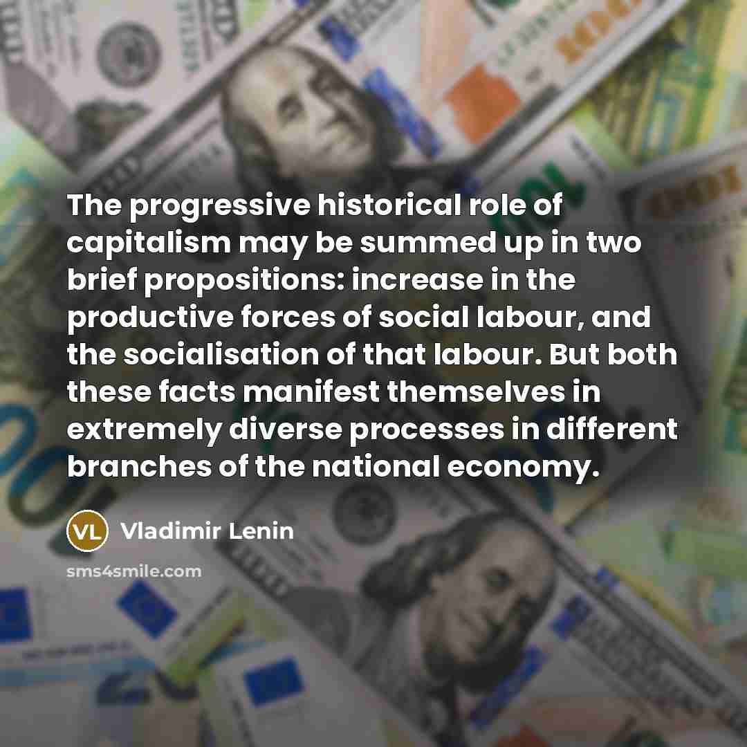 “The progressive historical role of capitalism may be summed up…” quote by Vladimir Lenin