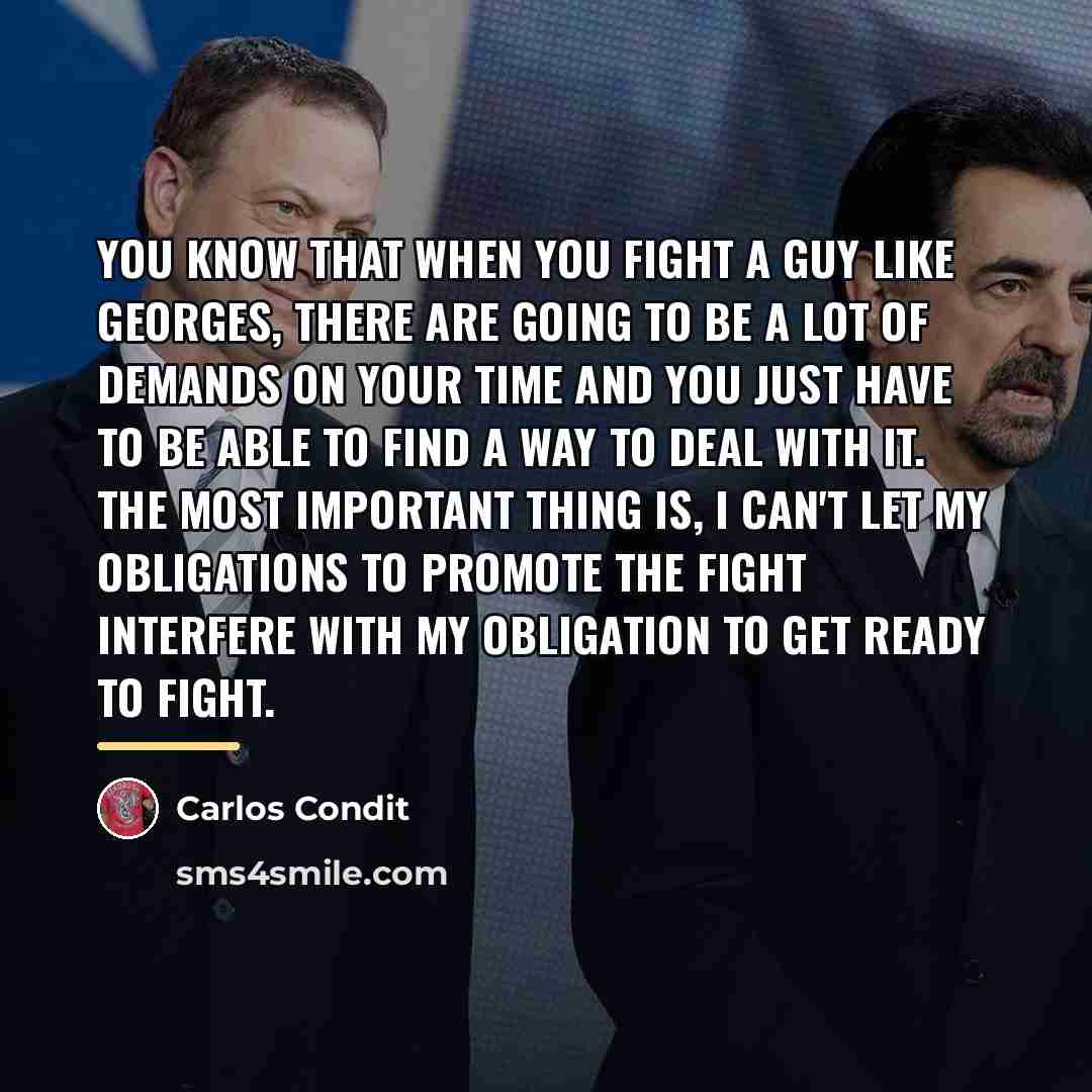 “You know that when you fight a guy like Georges,…” quote by Carlos Condit