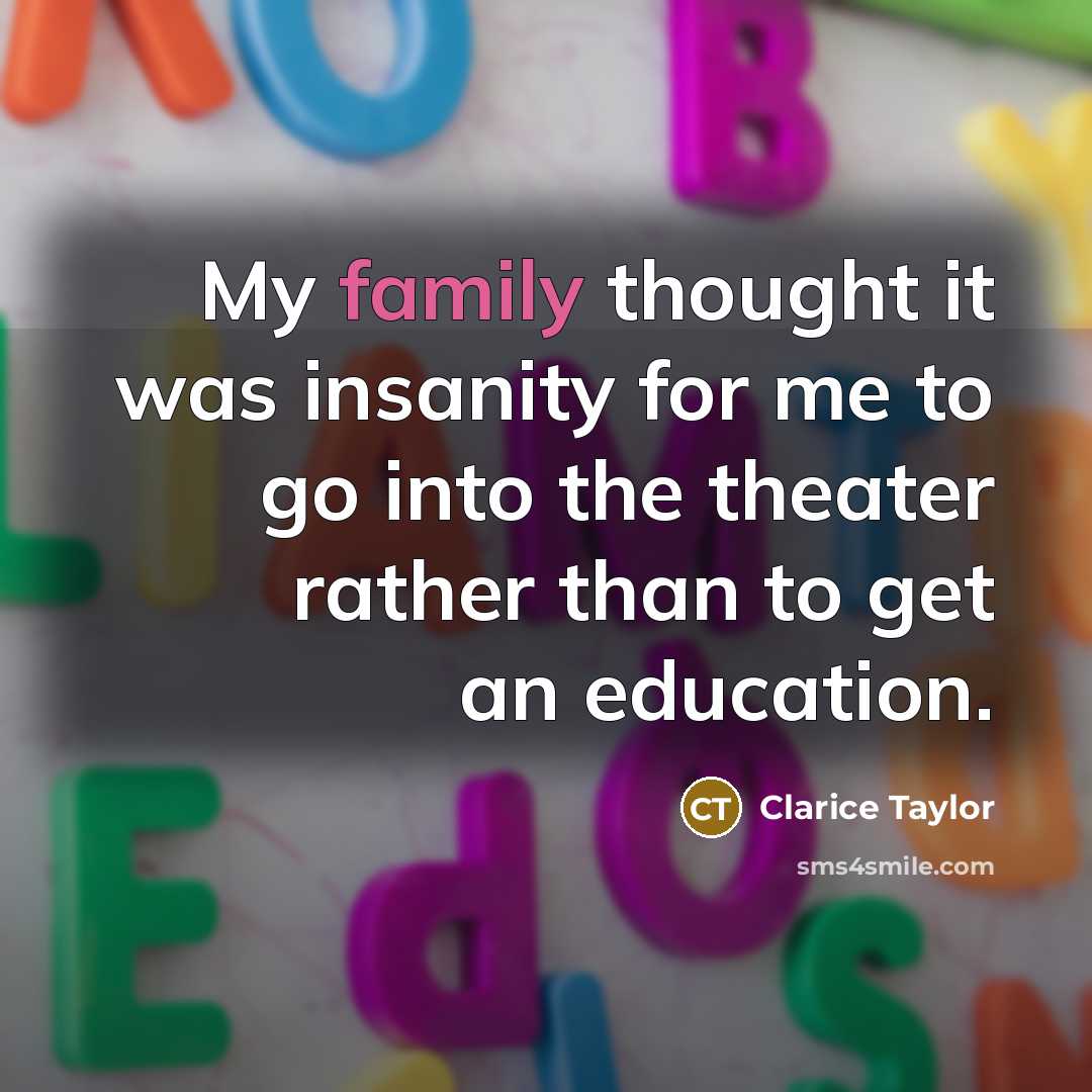 “My family thought it was insanity for me to go…” quote by Clarice Taylor