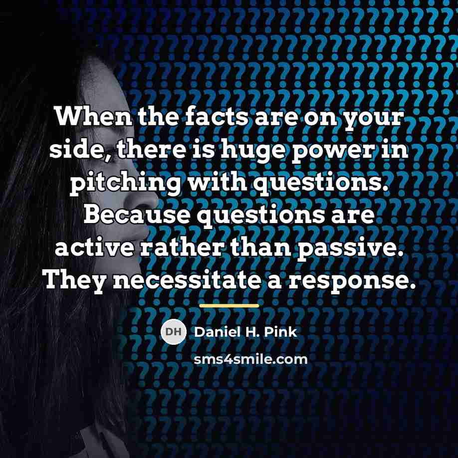 “When the facts are on your side, there is huge…” quote by Daniel H. Pink