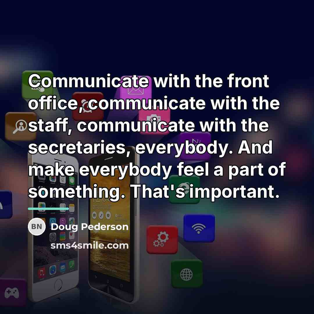 “Communicate with the front office, communicate with the staff, communicate…” quote by Doug Pederson