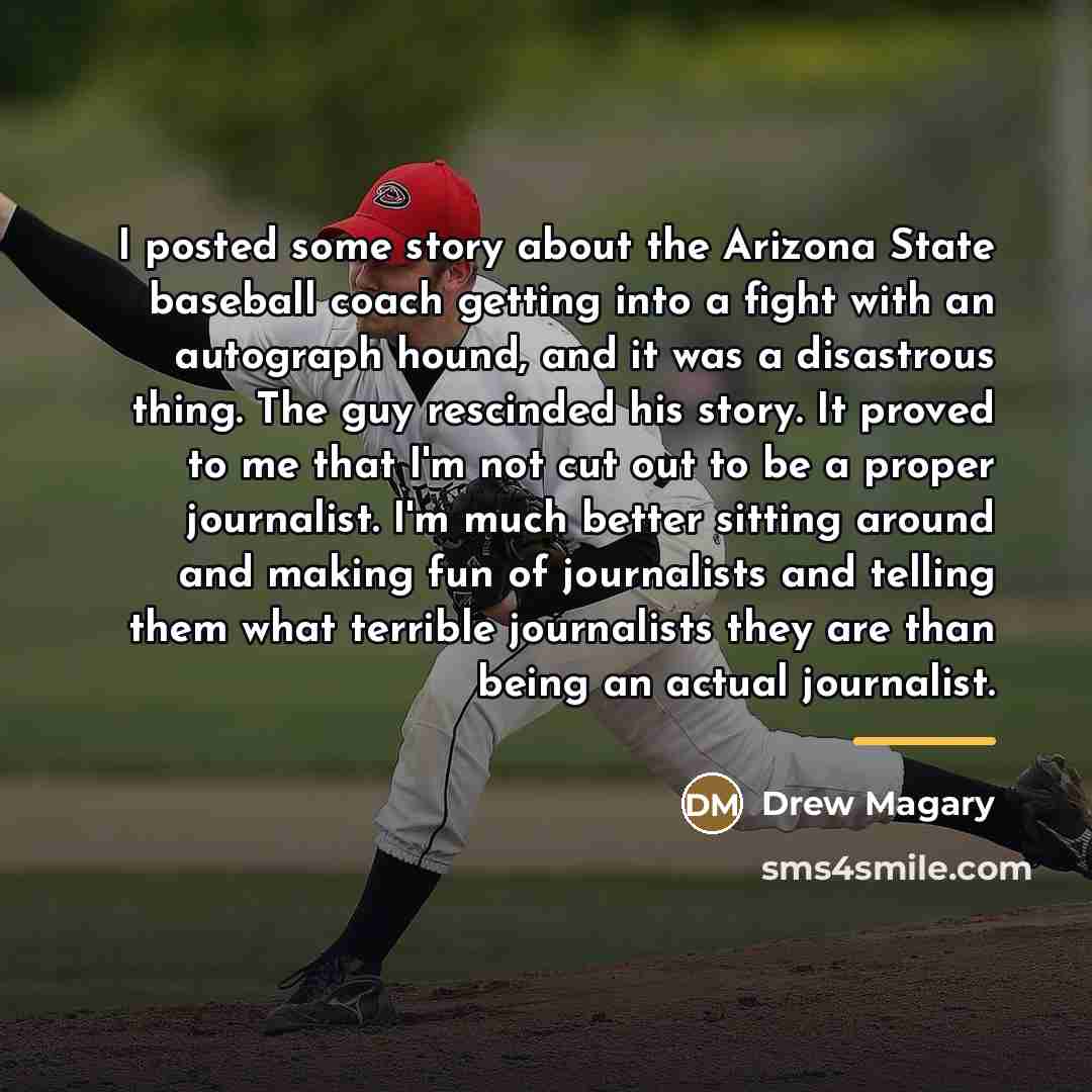 “I posted some story about the Arizona State baseball coach…” quote by Drew Magary